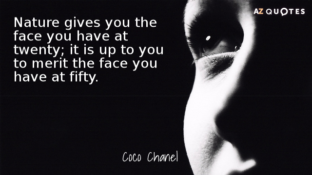 Coco Chanel cita: La naturaleza te da la cara que tienes a los veinte años; depende de...