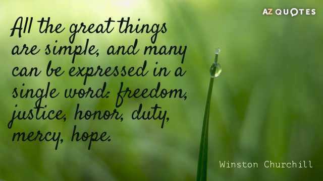 Cita de Winston Churchill: Todas las grandes cosas son sencillas, y muchas pueden expresarse en un...