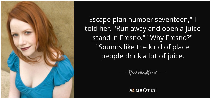 Escape plan number seventeen,