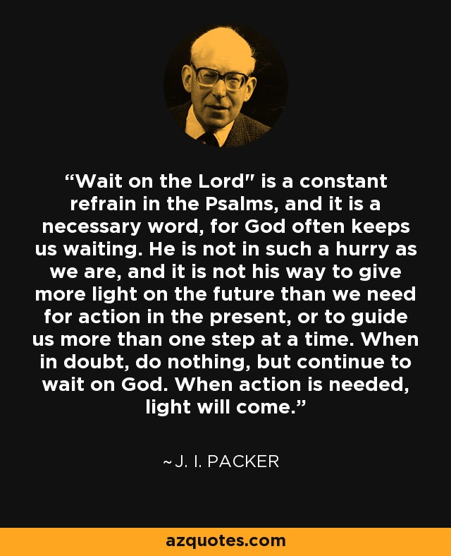 Wait on the Lord