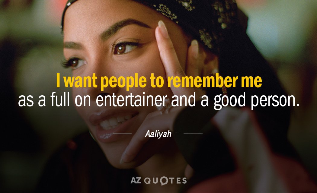 Cita de Aaliyah: Quiero que la gente me recuerde como una artista...