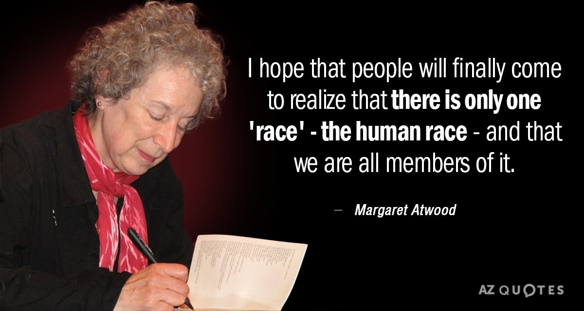 Cita de Margaret Atwood: Espero que la gente finalmente se dé cuenta de que sólo hay...