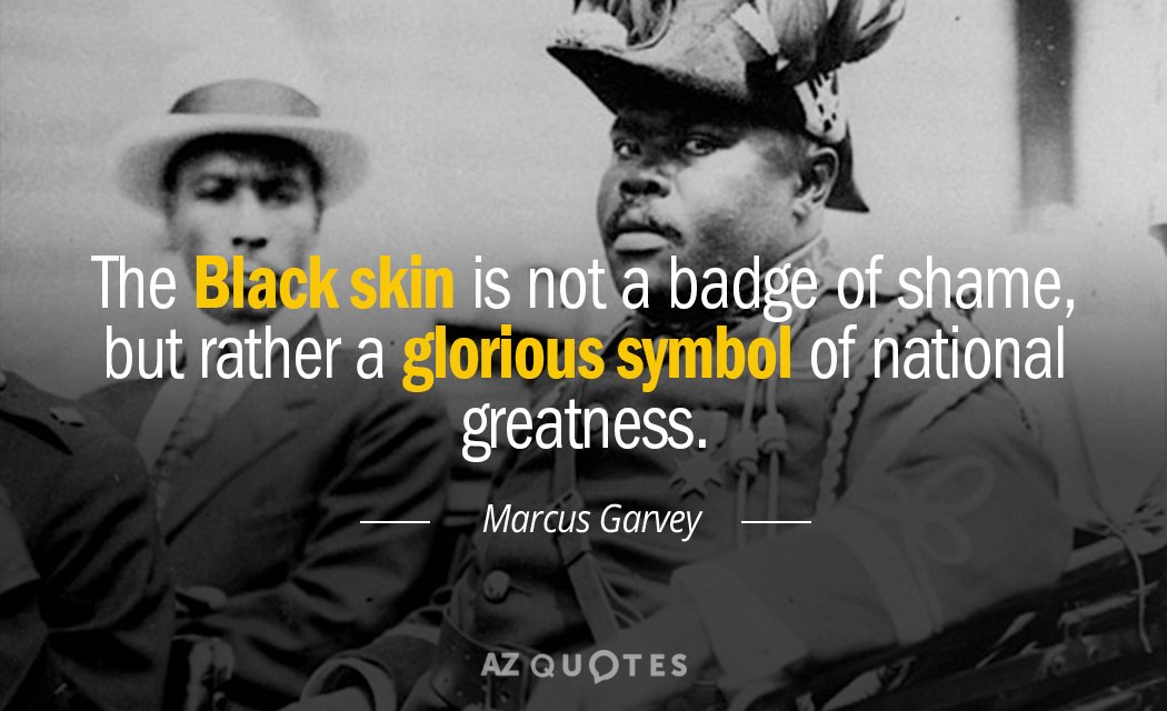 Cita de Marcus Garvey: La piel negra no es una insignia de vergüenza, sino una gloriosa...