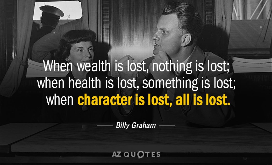 Billy Graham cita: Cuando se pierde la riqueza, no se pierde nada; cuando se pierde la salud, se pierde algo...