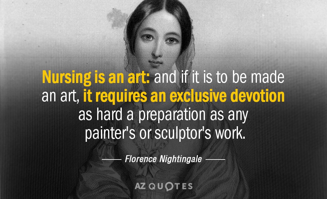 Florence Nightingale cita: La enfermería es un arte: y si hay que hacer de ella un arte...