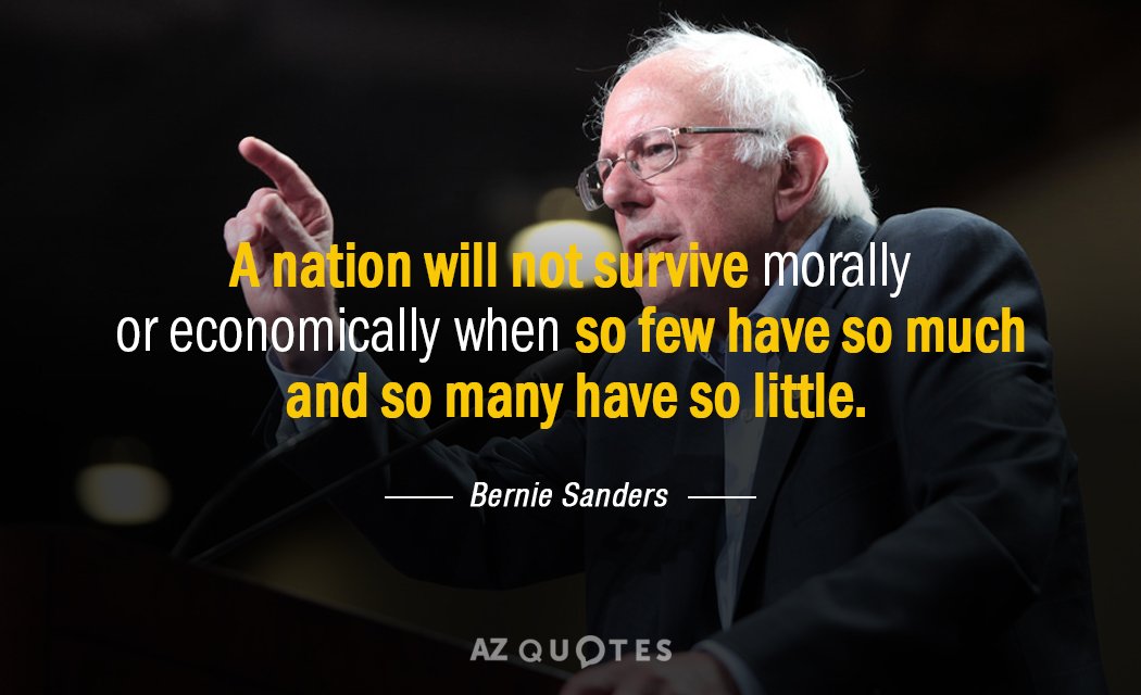 Cita de Bernie Sanders: Una nación no sobrevivirá moral o económicamente cuando tan pocos tienen tan...