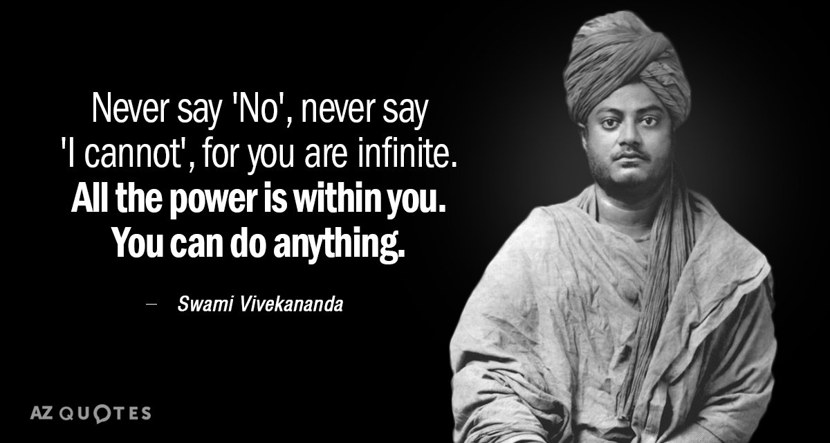 Swami Vivekananda cita: Nunca digas NO, nunca digas 'no puedo', porque eres INFINITO. Todos los...