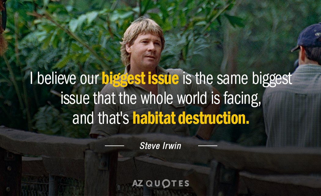 Cita de Steve Irwin: Creo que nuestro mayor problema es el mismo...