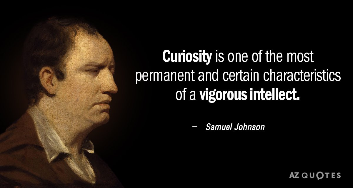 Cita de Samuel Johnson: La curiosidad es una de las características más permanentes y seguras de un vigoroso...