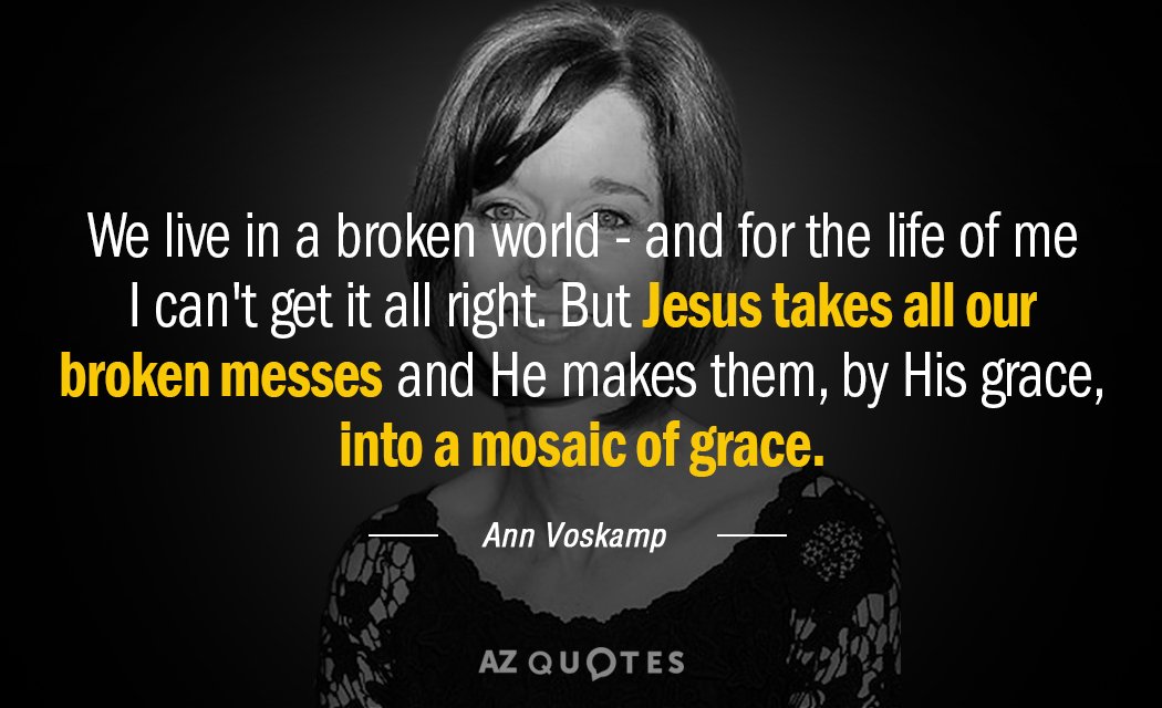Cita de Ann Voskamp: Vivimos en un mundo roto - y por mi vida...