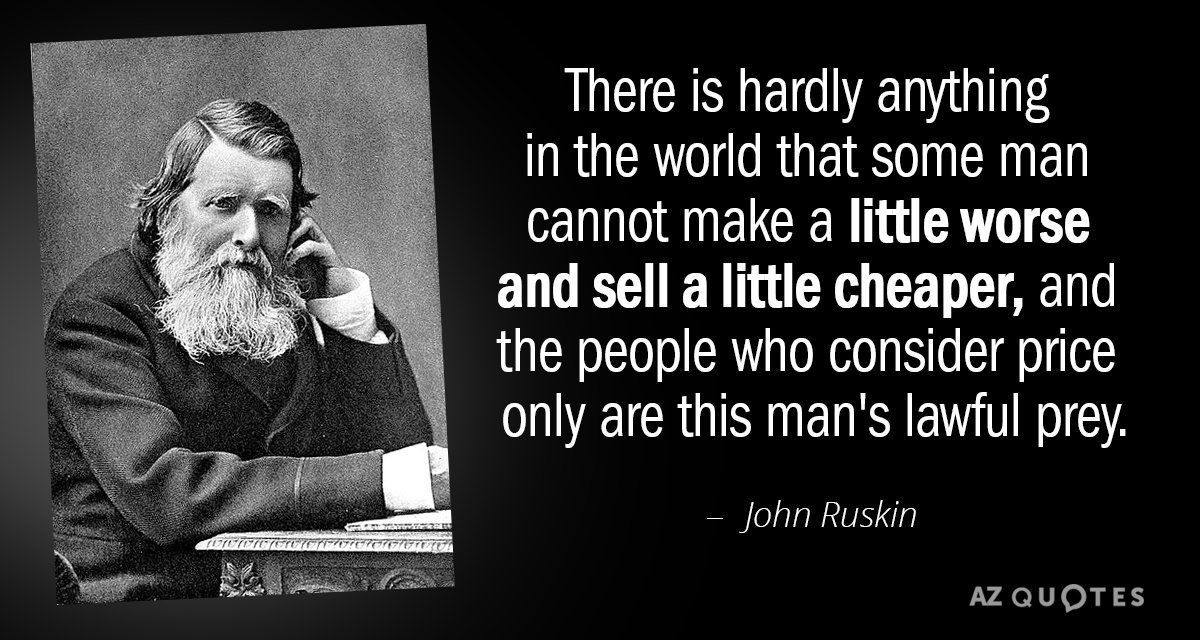 Cita de John Ruskin: No hay casi nada en el mundo que un hombre no pueda hacer...