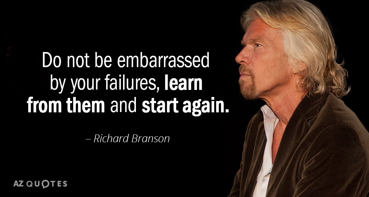 Cita de Richard Branson: No te avergüences de tus fracasos, aprende de ellos y vuelve a empezar.