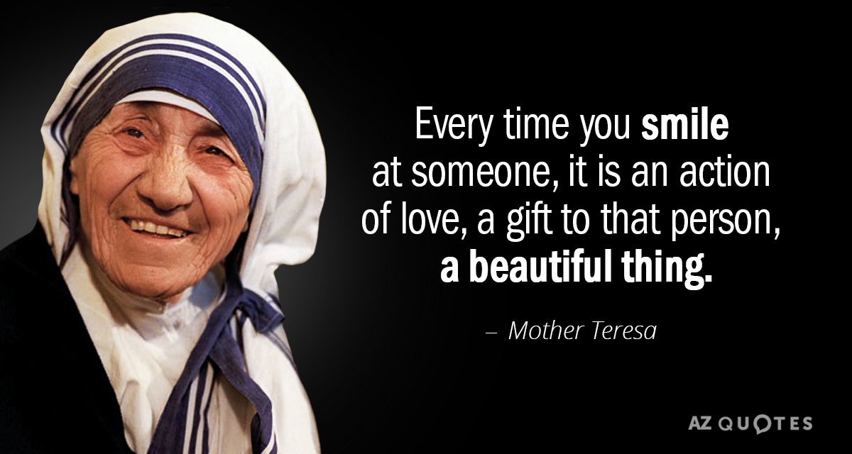 Mother Teresa cita: Cada vez que sonríes a alguien, es una acción de amor,...