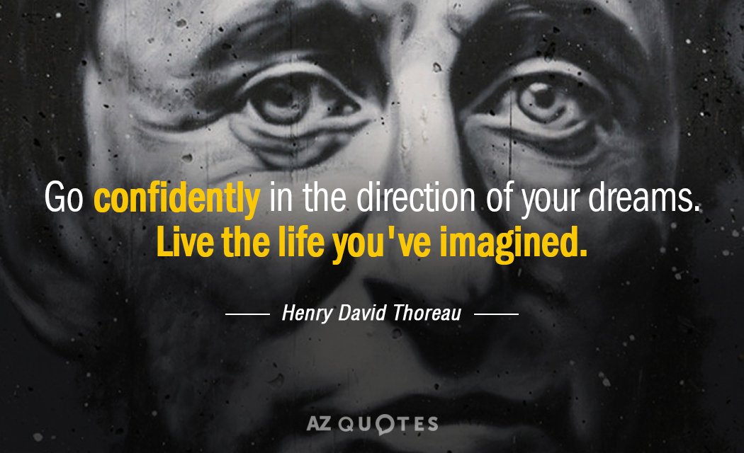 Cita de Henry David Thoreau: Si uno avanza con confianza en la dirección de sus sueños, y se esfuerza...