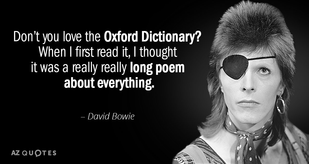 Cita de David Bowie: ¿No te encanta el Diccionario Oxford? Cuando lo leí por primera vez, pensé...