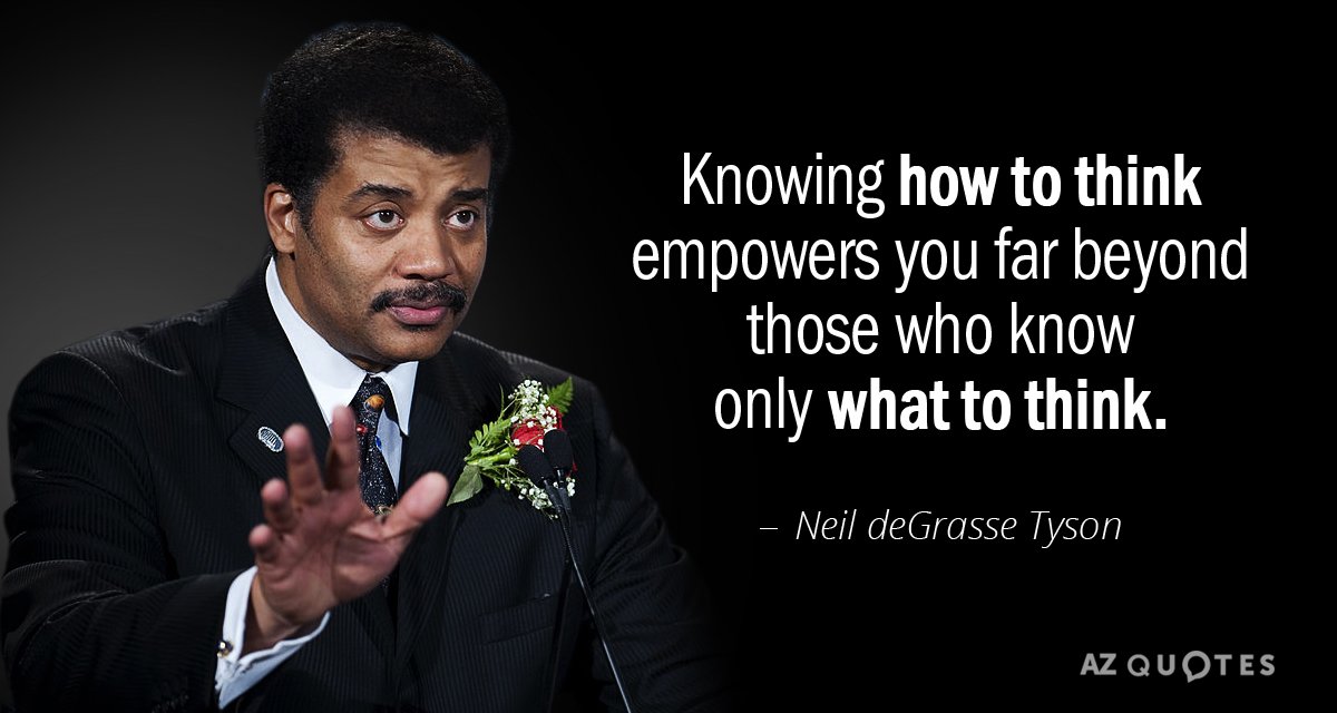 Neil deGrasse Tyson cita: Saber pensar te capacita mucho más que aquellos que sólo saben...