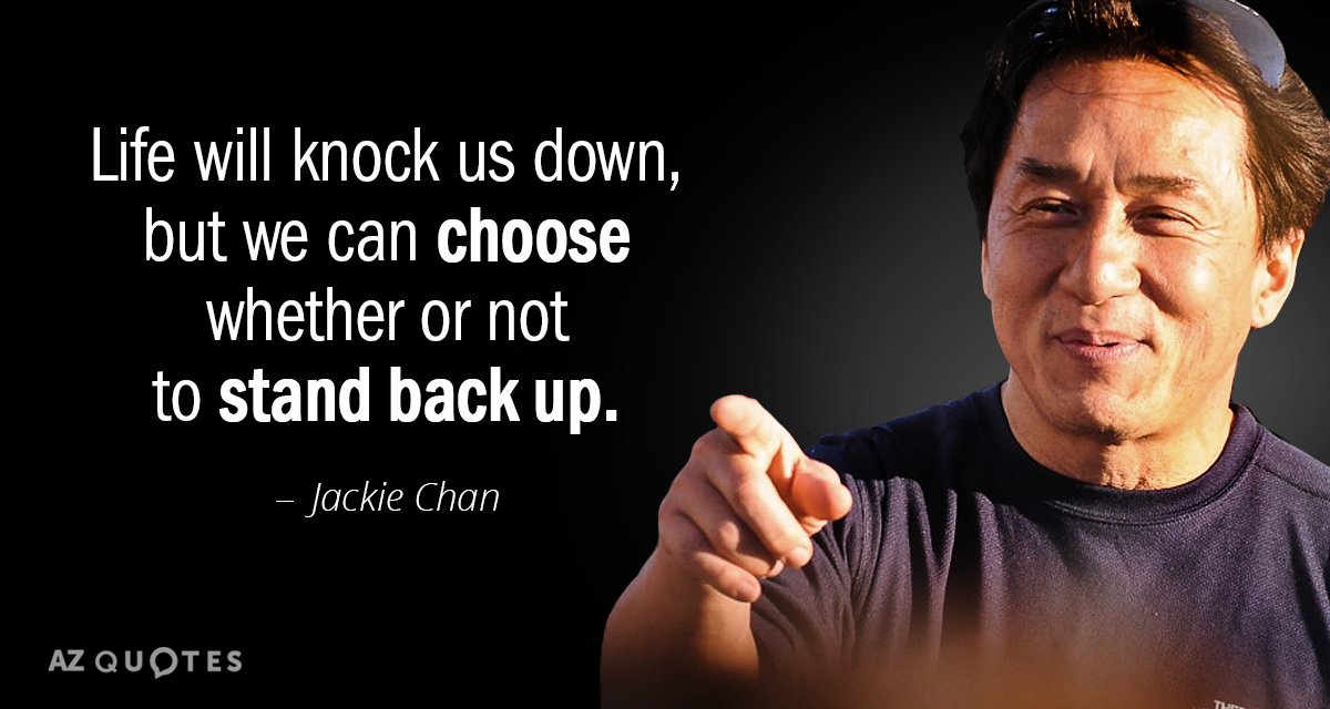 Cita de Jackie Chan: La vida nos derribará, pero podemos elegir si...