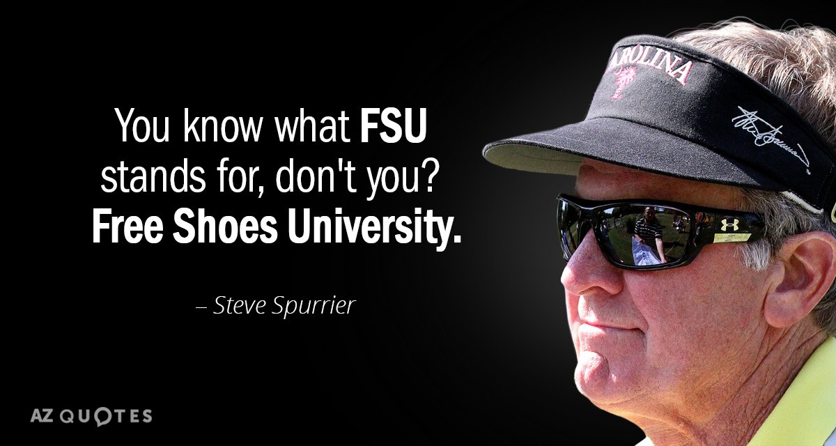 Cita de Steve Spurrier: ¿Sabes lo que significa FSU, ¿no? Universidad de los Zapatos Libres.