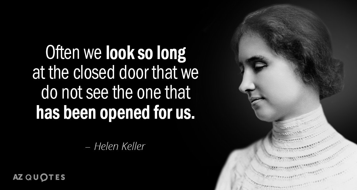 Helen Keller cita: A menudo miramos tanto tiempo la puerta cerrada que no...