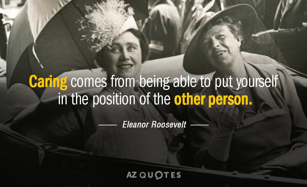 Eleanor Roosevelt cita: La solidaridad nace de la capacidad de ponerse en el lugar del...